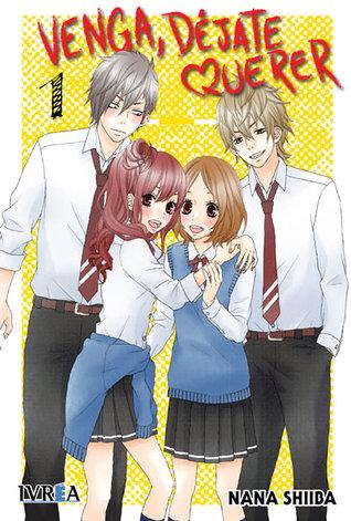 Venga, Déjate Querer #1 (Kimi ni Koishite Ii desu ka, #1)