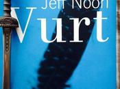 VURT. Jeff Noon (1993)