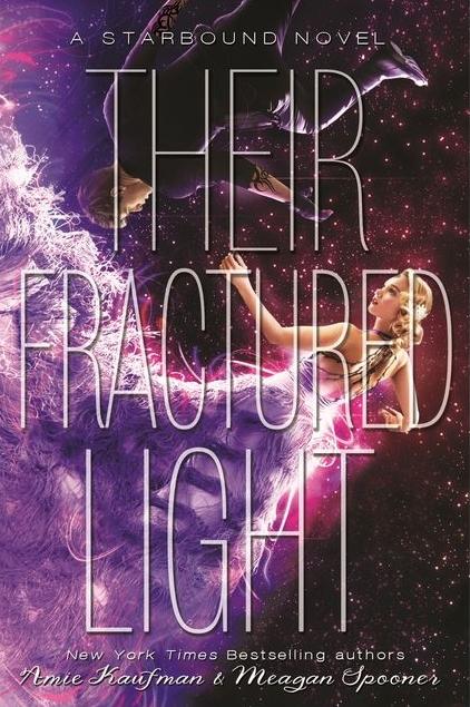 Portada revelada: Their Fractured Light (Starbound #3) de Amie Kaufman y Meagan Spooner
