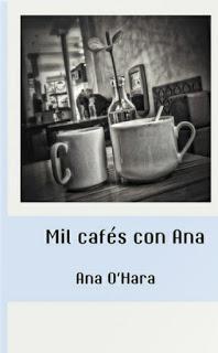 Mil cafés con Ana de Ana O'Hara