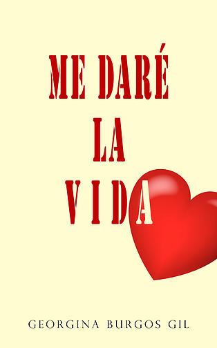 [PUNTO DE LECTURA] ME DARÉ LA VIDA