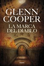 Glenn Cooper: La Marca del Diablo