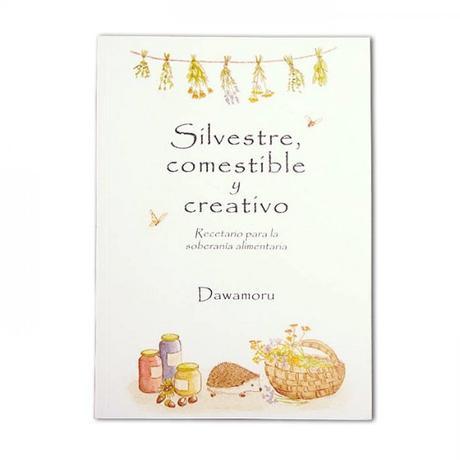 Sorteo del libro Silvestre, comestible y creativo de Dawamoru