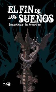 Reseña: El fin de los sueños, de Gabriella Campbell y José Antonio Cotrina