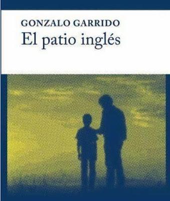 Reseña: El Patio Inglés-Gonzalo Garrido