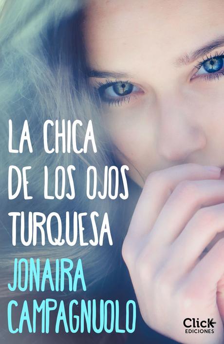 la chica de los ojos turquesa (ebook)-jonaira campagnuolo-9788408137627