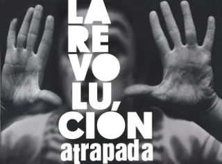 LA REVOLUCIÓN ATRAPADA