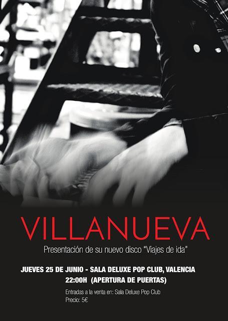 CONCIERTO DE VILLANUEVA EN VALENCIA, SALA DELUXE POP CLUB, 25 JUNIO