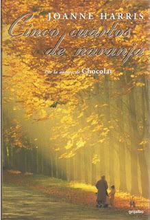 CINCO CUARTOS DE NARANJA, Joanne Harris.