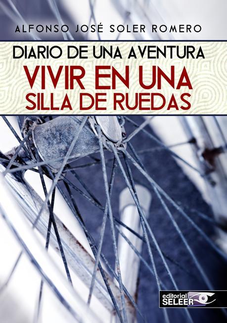 Reseña: Diario de una aventura. Vivir en una silla de ruedas - Alfonso J. Soler