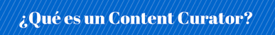 Mi experiencia en el Taller de Content Curator Mi experiencia en el Taller de Content Curator