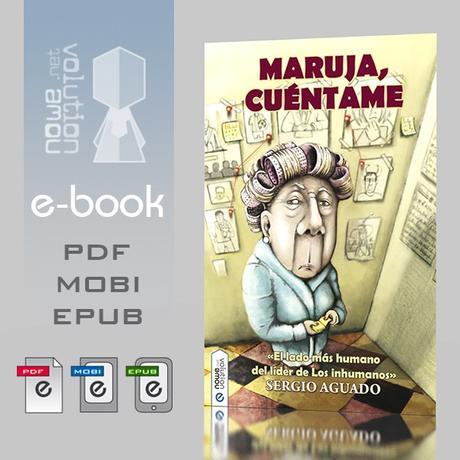 .: Maruja, cuéntame de Sergio Aguado - ya en ebook :.