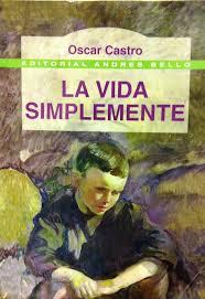 Reseña | La vida simplemente - Oscar Castro