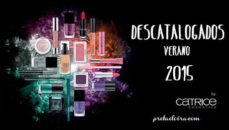 Productos DESCATALOGADOS por CATRICE verano 2015