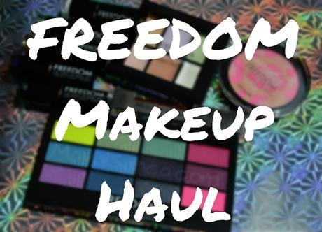 FREEDOM Makeup Haul: Primeras impresiones // First Impressions