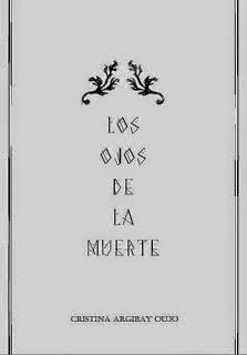 Reseña: Los ojos de la muerte - Cristina Argibay Oujo