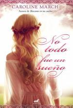 No todo fue un sueño - Caroline March