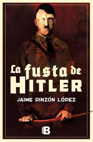 La Fusta de Hitler / Un libro espeluznante