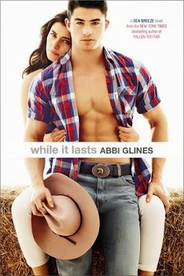 Reseña n° 13: While It Lasts (Serie Sea Breeze #3) ~ Abbi Glines