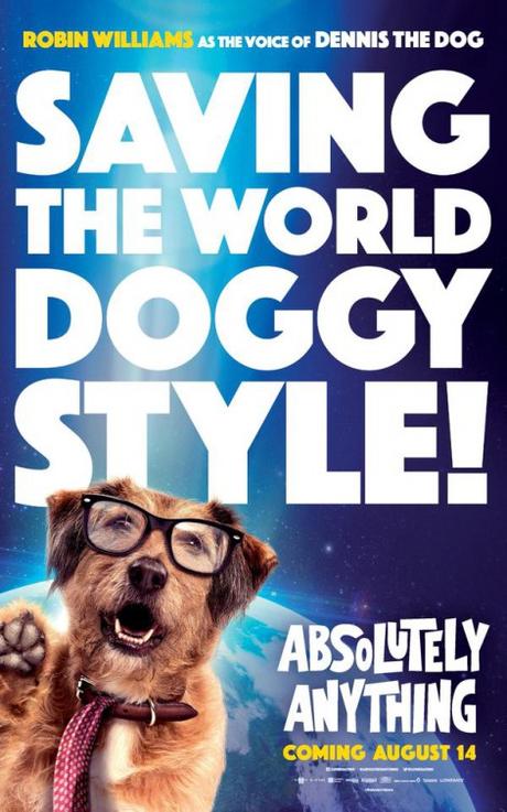 NUEVOS PÓSTERS DE “ABSOLUTELY ANYTHING” CON KATE BECKINSALE, SIMON PEGG Y DENNIS EL PERRO CON LA VOZ DE ROBIN WILLIAMS
