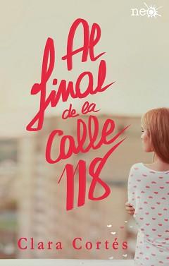Reseña: Al final de la calle 118 - Clara Cortés