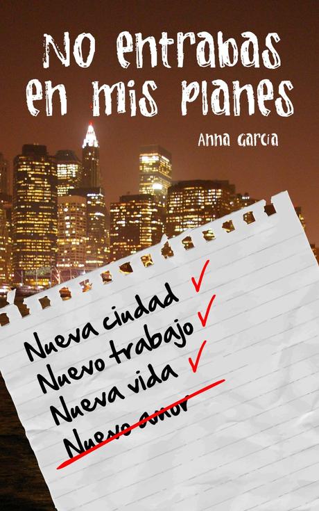 Pre-Reseña: No Entrabas en Mis Planes, de Anna García