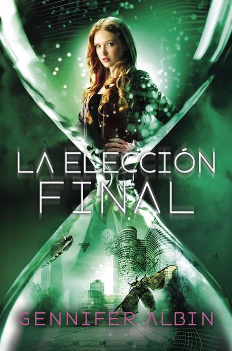 La elección final, de Gennifer Albin La elección final, de Gennifer Albin