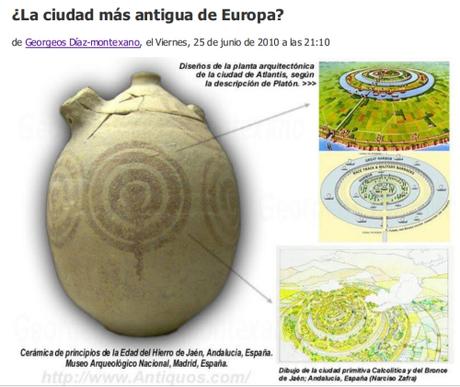 Símbolo idéntico al esquema urbanístico de la metrópolis circular concéntrica de Atlantis en una vasija de cerámica de finales de la Edad del Bronce y principios del Hierro hallada en Jaén, no muy lejos de la ciudad (macro-aldea) circular concéntrica descubierta en la parte norte de la ciudad, en el barrio de Marroquíes Bajos. Georgeos Díaz fue el primero en descubrir -hace quince años- la similitud del patrón o diseño de la planta urbanística de dicha ciudad con el descrito para la metrópolis o capital de la Atlántida. El mismo patrón cuyo esquema simplificado vemos en esta vasija tartessio-turdetana hallada en Jaén y en otras halladas en el Carambolo, Sevilla, y otros puntos de la península, también identificadas como posible símbolo atlante por Díaz-Montexano. Un posible recuerdo de la misma ciudad concéntrica de Marroquíes Bajos, y esta, a su vez, quizás una de las ciudades más importantes de los enigmáticos pueblos atlánticos en el interior de Andalucía.