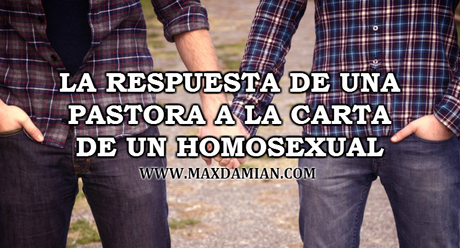 La respuesta de una pastora a la carta de un homosexual