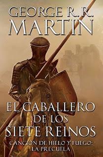 Reseña El caballero de los siete reinos - George R. R. Martin