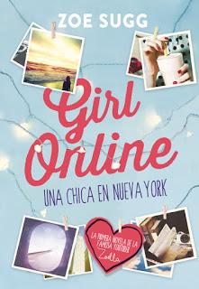 Reseña # GIRL ONLINE. UNA CHICA EN NUEVA YORK de ZOE SUGG