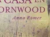 Casa Thornwood "Anna Romer" (Reseña #167)