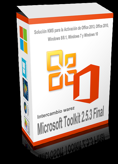 Activar Office 2013, Office 2010, Windows 8/8.1, Windows 7 y Windows 10 Con Microsoft Toolkit 2.5.3 Final - Solución KMS