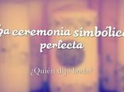 Ceremonia Simbólica Perfecta