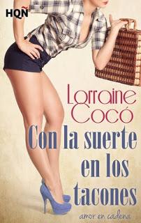 Novedad - Con la suerte en los tacones de Lorraine Cocó