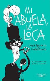 [OPINIÓN DE LIBRO] Mi abuela la loca, de José Ignacio Valenzuela