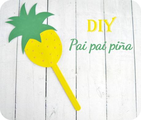 DIY: Pai Pai Piña