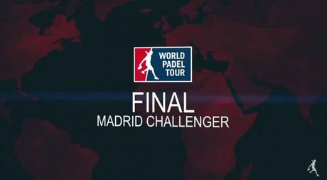 Resumen de la final I Challenger Madrid World Padel Tour