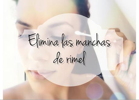 Como eliminar una mancha de rímel después de haberte maquillado.