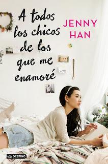 Reseña ~ A todos los chicos de los que me enamoré ~ Jenny Han Reseña ~ A todos los chicos de los que me enamoré ~ Jenny Han