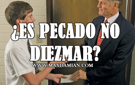 ¿Es pecado no diezmar?