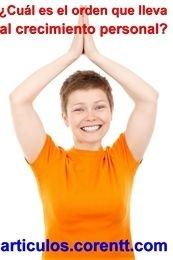 ¿Cuál es el orden que lleva al crecimiento personal? crecimiento personal