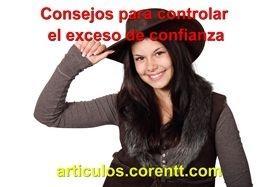 Consejos para controlar el exceso de confianza exceso de confianza