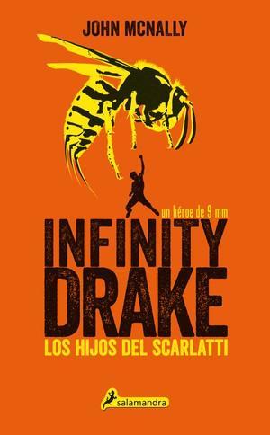 Infinity Drake. Los hijos del Scarlatti, Boolino, Infinity Drake, los hijos del Scarlatti, john Mcnally, editorial Salamandra. Blog literario, blog solo yo, solo yo, reseña literaria, infantil y juvenil. sorteo tablet, 