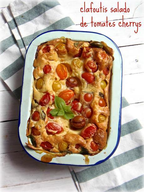 CLAFOUTIS SALADO DE TOMATES CHERRY CLAFOUTIS SALADO DE TOMATES CHERRY