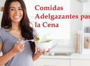 Comidas adelgazantes para cena