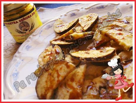 * Berenjenas fritas con miel de caña (tradicional)