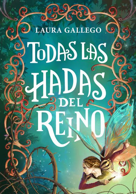 Reseña Todas las Hadas del Reino de Laura Gallego García.