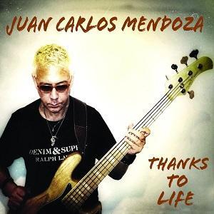 Thanks To Life es lo nuevo de Juan Carlos Mendoza