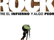 Sargento Rock: entre infierno algo peor